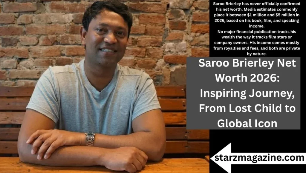 Understanding Saroo Brierley Net Worth
