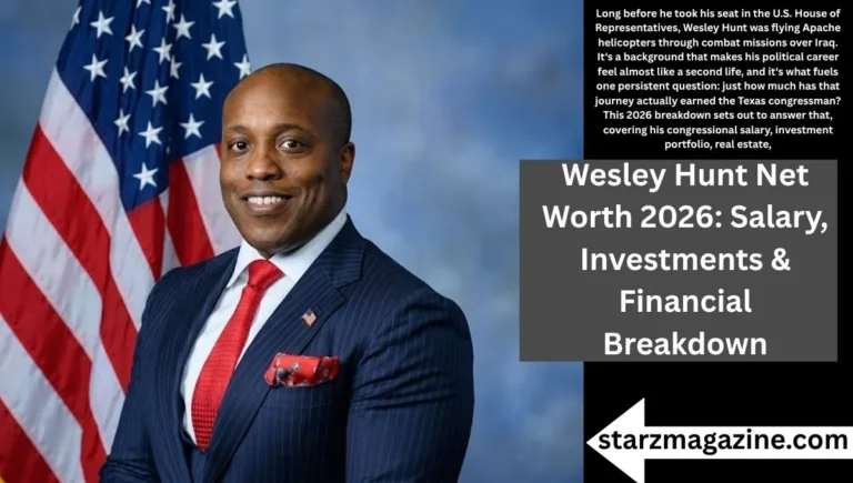Wesley Hunt Net Worth 2026: Salary, Investments & Financial Breakdown